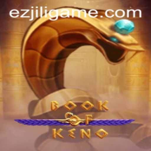 Exploring BookOfKeno: The Ultimate Gaming Experience by EZJILI