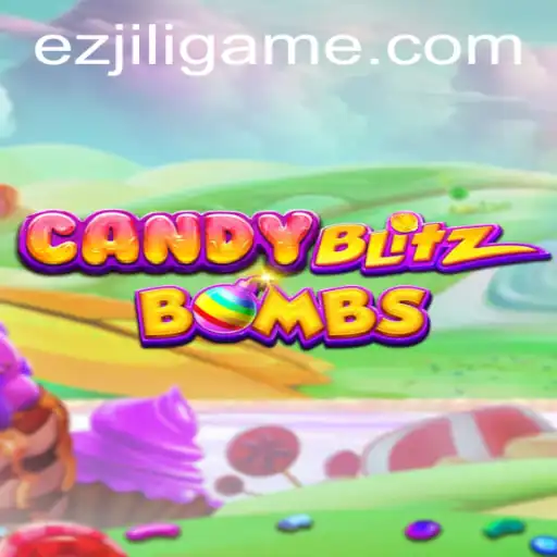 Explore the Sweet World of CandyBlitzBombs Featuring EZJILI