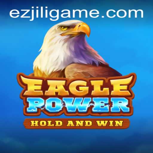 EaglePower: Soar into the Adventure