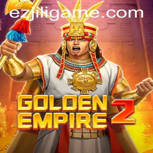 Unveiling the Thrills of GoldenEmpire2: The Ultimate Gaming Experience with EZJILI