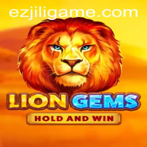 Discover the Excitement of LionGems by EZJILI: A Captivating Game Experience
