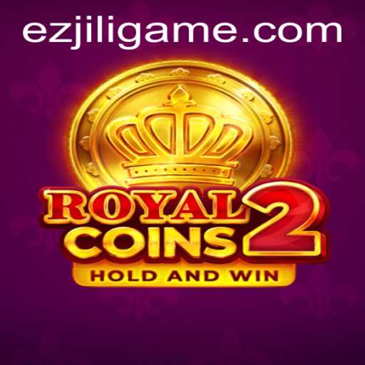 Unveiling RoyalCoins2: The Ultimate Adventure with EZJILI
