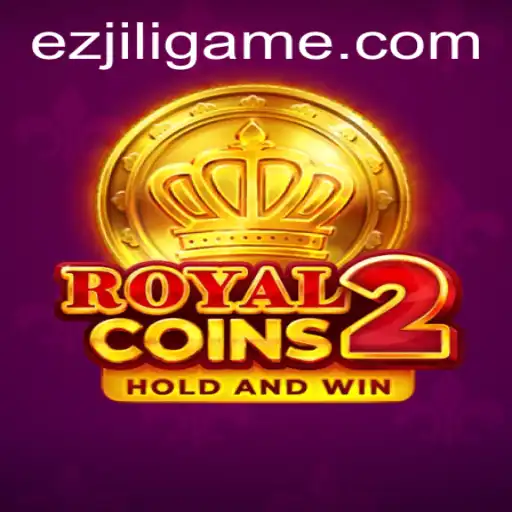 Unveiling RoyalCoins2: The Ultimate Adventure with EZJILI