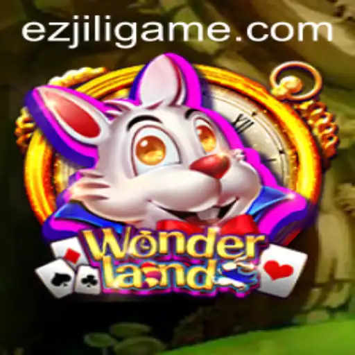 Discover the Exciting World of Wonderland: A Fascinating Game by EZJILI